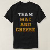 チームMacとチーズ好おもしろいき食べお気に入りの物フーモ Tシャツ (デザイン正面)