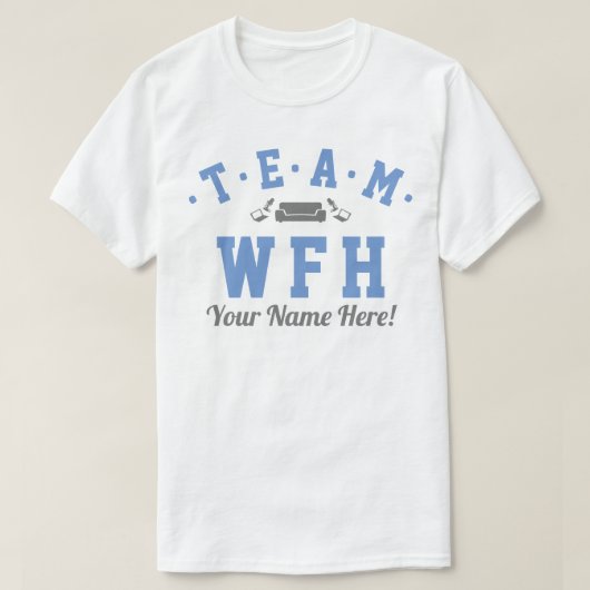 チームWFH パーソナライズされた Tシャツ (デザイン正面)