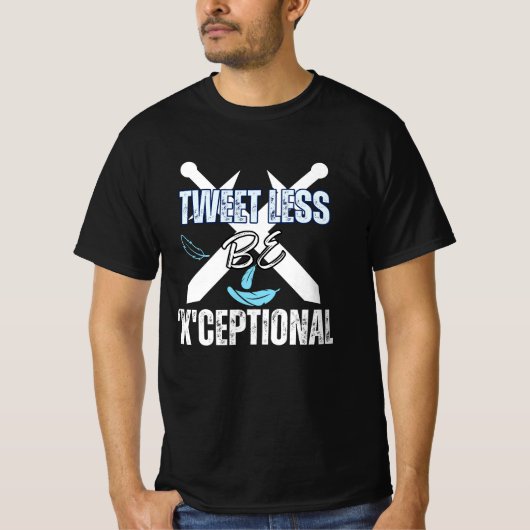 ツイートを少なくして'X'ceptional.b Tシャツ (正面)