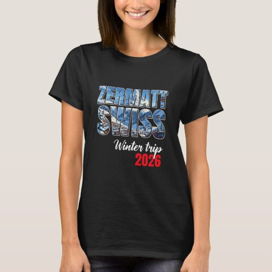 ツェルマット スイス 冬の旅 2026 アルプス スキー スイス Tシャツ (正面)