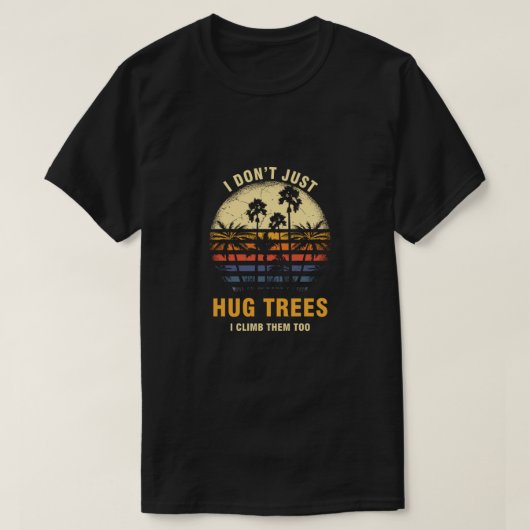 ツリークライマーツリー登山アルボリスト自然恋人I Tシャツ (デザイン正面)
