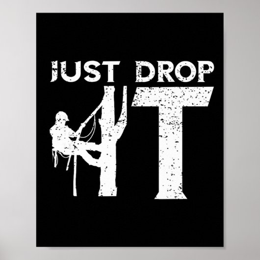 ツリークライミングが好きな植木屋さんはJust Drop It ポスター (正面)