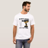 ツールおもしろいパニックしない単なるドリルの手先である Tシャツ (正面フル)