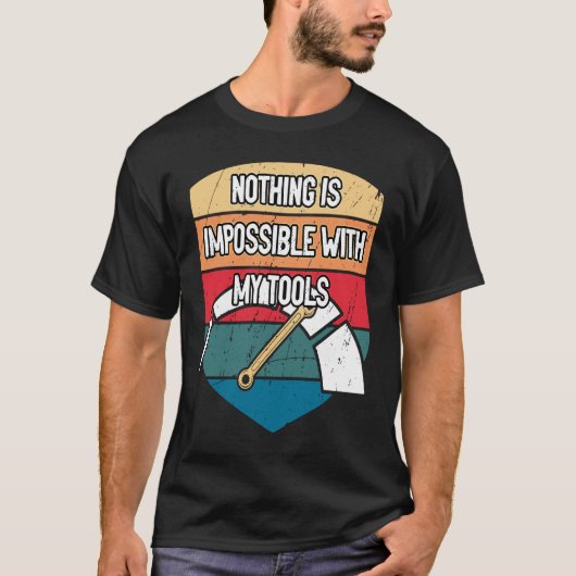 ツールで不可能なし整備士車の修理 Tシャツ (正面)