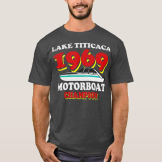 ティチカカ湖1969モーターボートおもしろいチャンピオンボートC Tシャツ