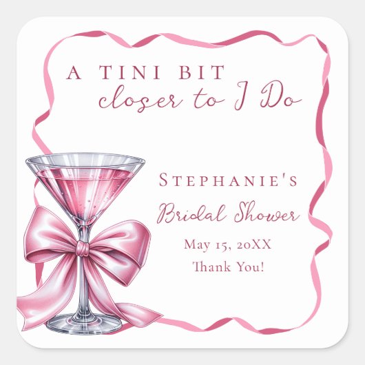 ティニビットクローサー トゥ アイ ドゥ ピンクマルティーニ ブライダルシャワー スクエアシール (正面)