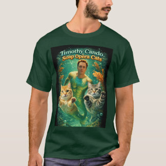 ティモシー・キャンドとソープオペラ・キャッツ Tシャツ
