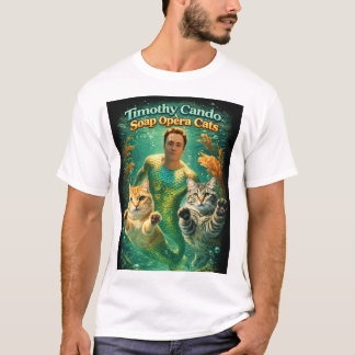 ティモシー・キャンドウとソープオペラキャッツ Tシャツ