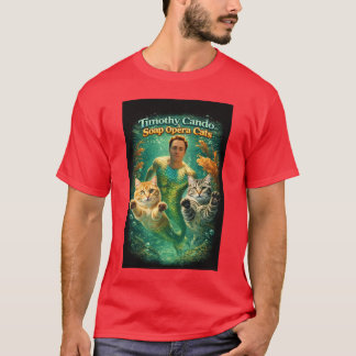 ティモシー・キャンドーとソープオペラ・キャッツ Tシャツ