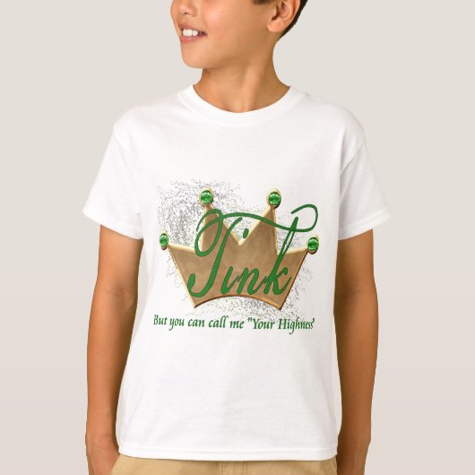 ティンク…でも君の殿下と呼んでくれ Tシャツ (正面)