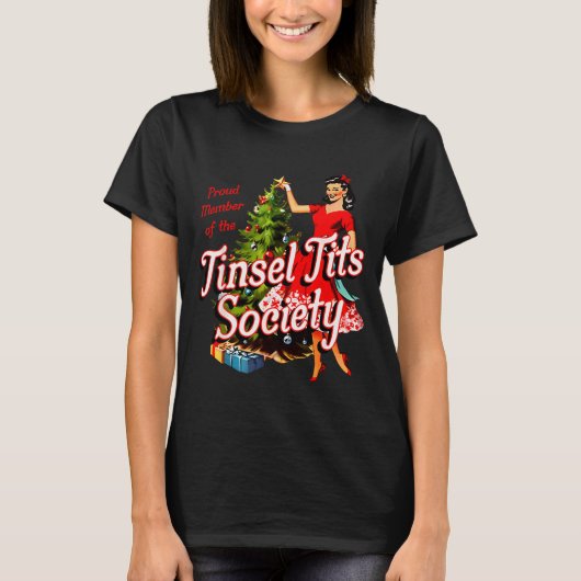 ティンセル協会の誇り高き女性 会員 クリスマスの面白グッズ Tシャツ (正面)