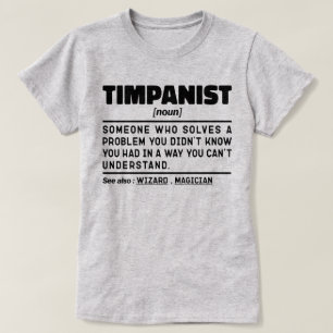 ティンパニスト名詞ティンパニ・プレーヤー音楽先生 おもしろい Tシャツ