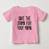 ティーの保存あなたのママのための戯曲 ベビーTシャツ (正面)