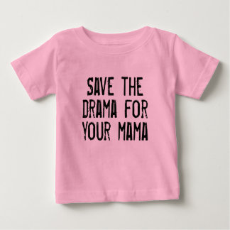 ティーの保存あなたのママのための戯曲 ベビーTシャツ