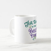ティータイムはタイム最高のマグ コーヒーマグカップ (正面左)