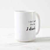 ティーラバーのマグカップ：私はそれを飲む紅茶をこぼさない コーヒーマグカップ (正面右)