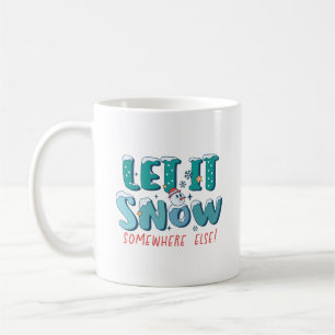 ティール(緑がかった色)おもしろいは冬のどこかで雪を降らせる コーヒーマグカップ