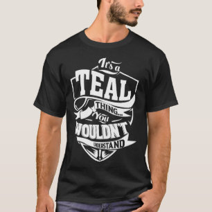 ティール(緑がかった色)だ Tシャツ