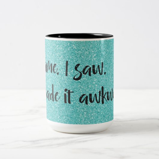 ティール(緑がかった色)グリッター私は厄介なコーヒーマグを作った ツートーンマグカップ (中央)