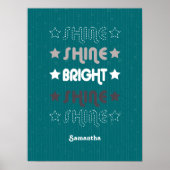 ティール（緑がかった色）シャイン。シャイン。明るい。シャイン。シャイン。 ポスター (正面)