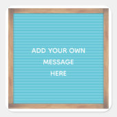 ティール(緑がかった色)レターボードマーキーサインカスタムメッセージ スクエアシール (正面)