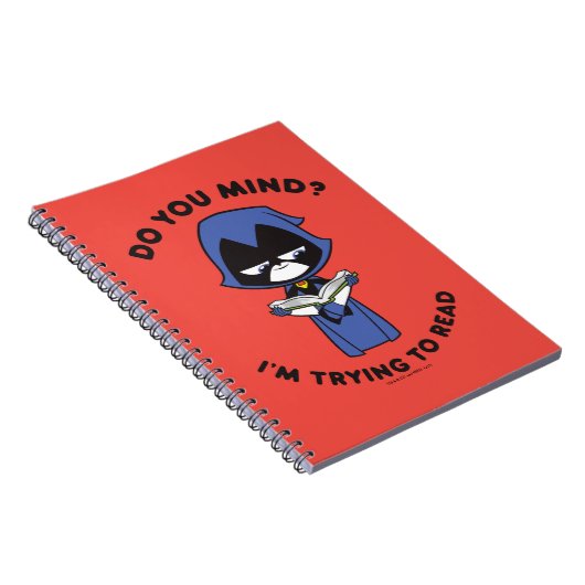 ティーンタイタンズゴー！| レイヴン "読んでるから静かにして" ノートブック (右側)