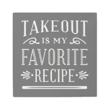 テイクアウトは私のお気に入りのレシピメタルプリント