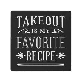 テイクアウトは私のお気に入りのレシピ メタルプリント