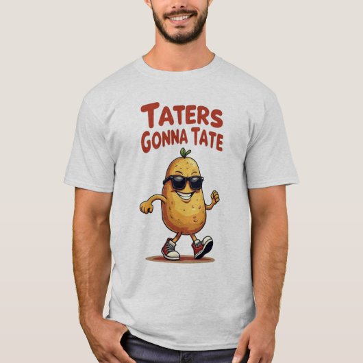 テイターがテイトする – おもしろいポテトの姿勢 Tシャツ (正面)