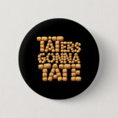 テイターズウーおもしろいトポテトタートトグルメ 缶バッジ (正面)