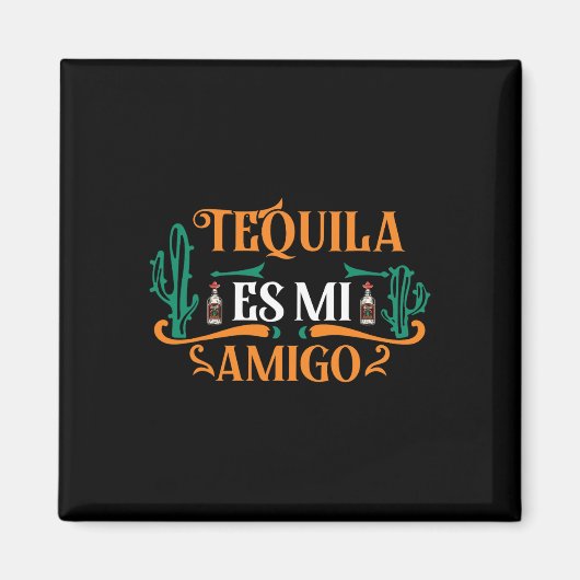テキおもしろいーラEs Mi Amigo Tequilaは私の友人Mex マグネット (正面)
