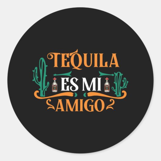テキおもしろいーラEs Mi Amigo Tequilaは私の友人Mex ラウンドシール (正面)