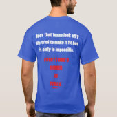 テキサスはおかしい? Tシャツ (裏面)