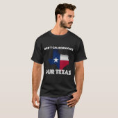 テキサスをカリフォルニア化するな Tシャツ (正面フル)