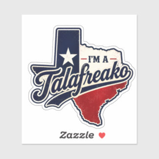 テキサスプライドを誇るユーモラスなポリティカルステッカー「I'm A Talafreako」 シール