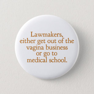 テキサス州おもしろい中絶の法律プロチョイス女性引用文 缶バッジ