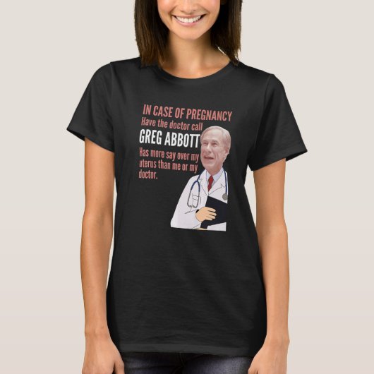 テキサス州で妊娠した場合 Tシャツ (正面)