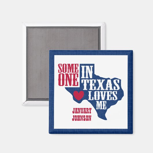 テキサス州にいる人が私を愛してる マグネット (正面/裏面)