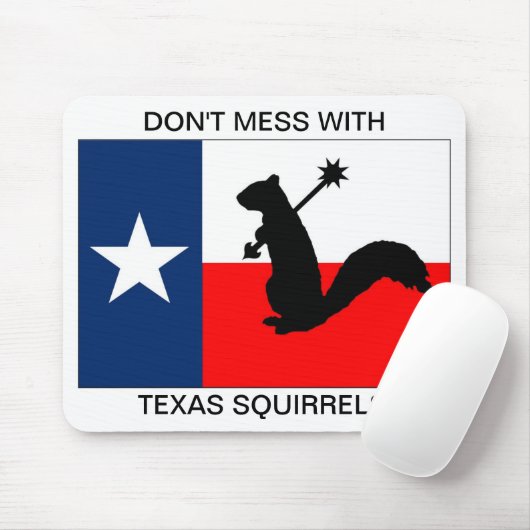 テキサス州のリスと台なしにしないで下さい マウスパッド (マウス)