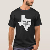 テキサス州の地図Y'all もし mind I smoke Tシャツ (正面)