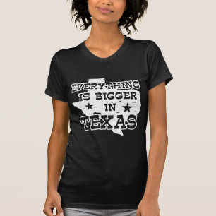 テキサス州は何もかも大きい Tシャツ