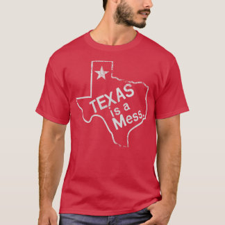 テキサス州は散らかっている Tシャツ