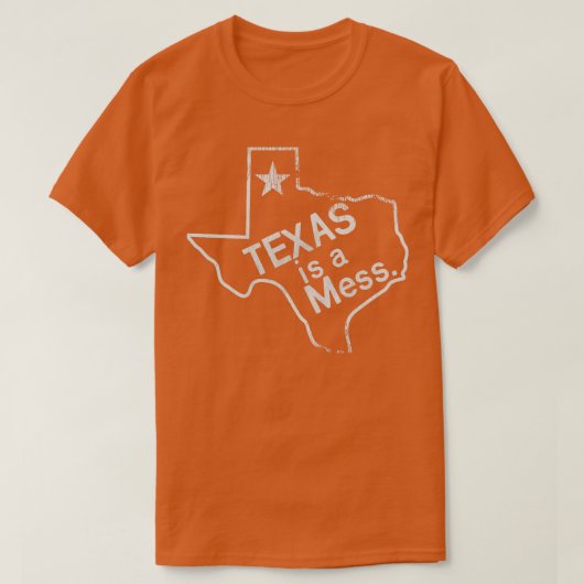 テキサス州は散らかっている Tシャツ (デザイン正面)