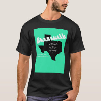 テキサス州ブラウンズヴィル Tシャツ
