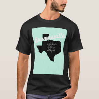 テキサス州ブラウンズヴィル Tシャツ