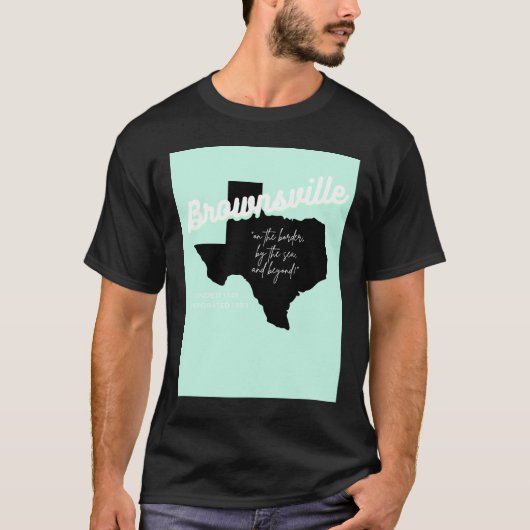 テキサス州ブラウンズヴィル Tシャツ (正面)