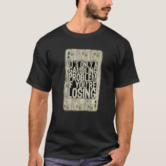 テキサス州ホールデムトランプのポーカープレーヤーカジノポット遊賭博 Tシャツ