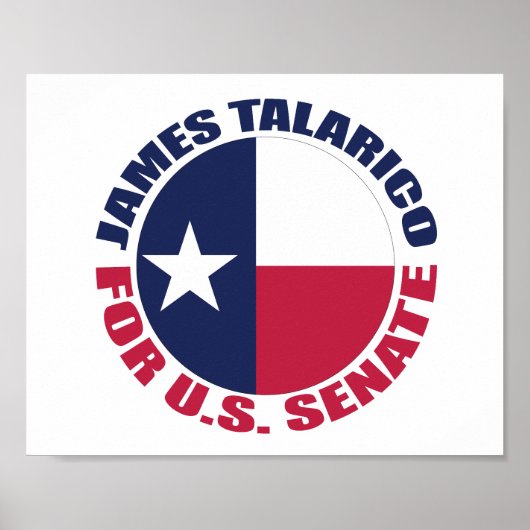 テキサス州旗をあしらったジェームズ・タラリコの米国上院議員選挙ポスター ポスター (正面)