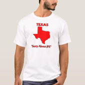 テキサス州- JFKに関して申し訳ありません Tシャツ (正面)