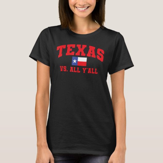 テキサス州vsオールテキサス州プライドホーム州テキサス州S Tシャツ (正面)